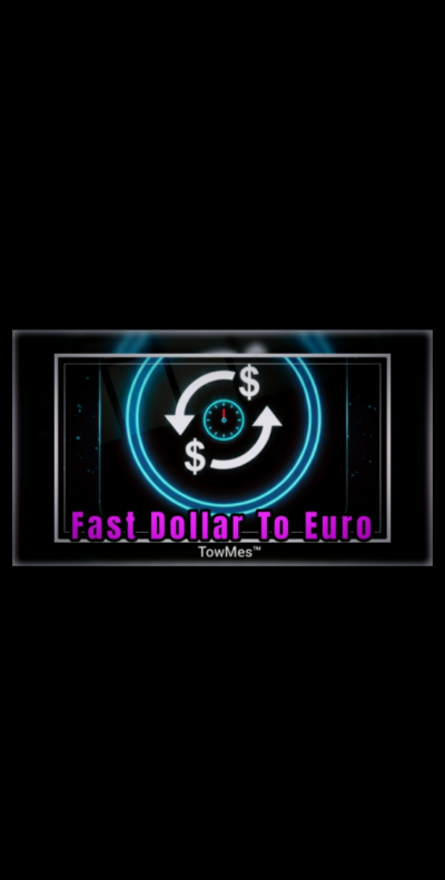 Fast Dollar To Euro TowMes